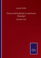 Prosa und Gedichte in Aachener Mundart: Zweiter Teil