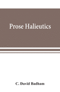 Prose halieutics; or, Ancient and modern fish tattle