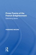 Prose Poems of the French Enlightenment: Delimiting Genre