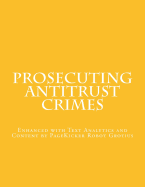 Prosecuting Antitrust Crimes: Enhanced with Text Analytics and Content by PageKicker Robot Grotius