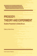 Prosody: Theory and Experiment: Studies Presented to Gsta Bruce