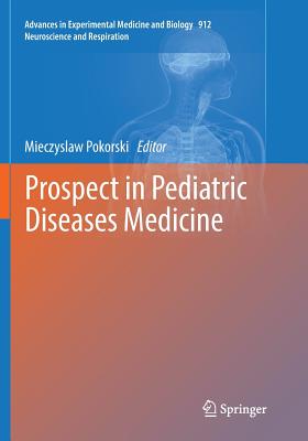 Prospect in Pediatric Diseases Medicine - Pokorski, Mieczyslaw (Editor)