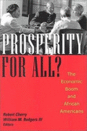 Prosperity for All?: The Economic Boom and African Americans - Cherry, Robert (Editor), and Rodgers (Editor)
