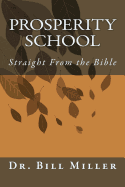 Prosperity School: Straight from the Bible