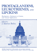 Prostaglandins, Leukotrienes, and Lipoxins: Biochemistry, Mechanism of Action, and Clinical Applications