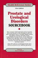 Prostate and Urological Disorders Sourcebook