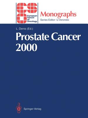 Prostate Cancer 2000 - Denis, L (Editor)