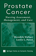 Prostate Cancer: Nursing Assessment, Management, and Care