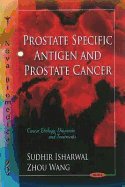 Prostate Specific Antigen and Prostate Cancer