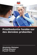 Prosthodontie fond?e sur des donn?es probantes