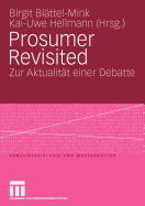 Prosumer Revisited: Zur Aktualitt Einer Debatte