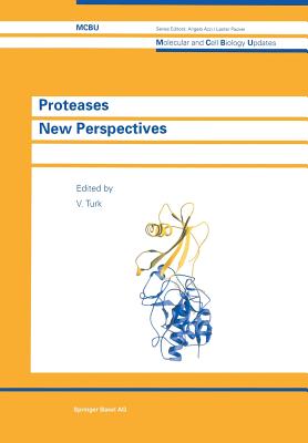 Proteases New Perspectives - Turk, Vito (Editor)