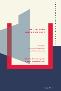 Protect Works Of Fact: Copyright, Freedom Of Expression And Info