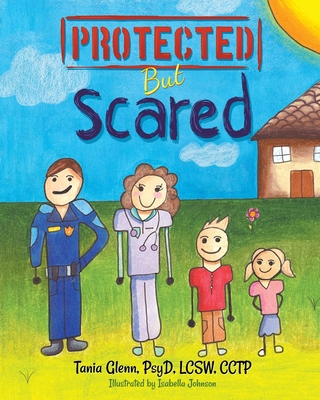 Protected But Scared - Glenn, Tania