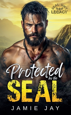 Protected by the SEAL - Jay, Jamie