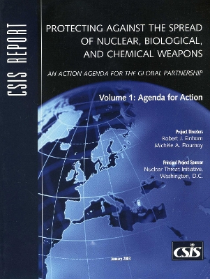 Protecting Against the Spread of Nuclear: An Action Agenda for the Global Partnership - Einhorn, Robert J, and Flournoy, Michele A