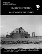 Protecting America: Cold War Defensive Sites