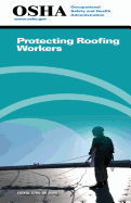 Protecting Roofing Workers: (3755-05 2015)