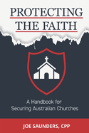 Protecting the Faith: A Handbook for Securing Australian Churches