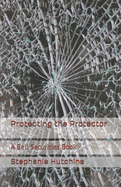 Protecting the Protector: A Bell Securities Book