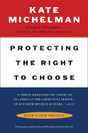 Protecting the Right to Choose