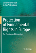 Protection of Fundamental Rights in Europe: The Challenge of Integration