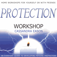 Protection Workshop: Home Workshops for Yourself or with Friends