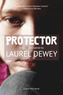 Protector: A Novel of Suspense