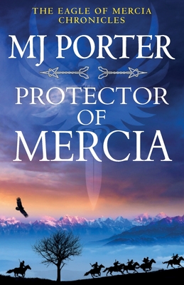 Protector of Mercia: An action-packed Dark Ages historical adventure from MJ Porter - Porter, MJ