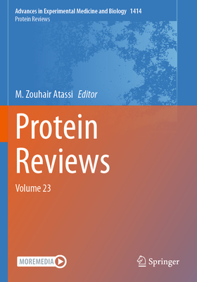 Protein Reviews: Volume 23 - Atassi, M. Zouhair (Editor)