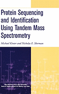 Protein Sequencing and Identification Using Tandem Mass Spectrometry