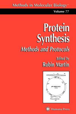 Protein Synthesis: Methods and Protocols - Martin, Robin (Editor)