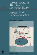 Protein Traffic in Eukaryotic Cells: Selected Reviews