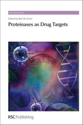Proteinases as Drug Targets - Dunn, Ben (Editor)