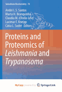 Proteins and Proteomics of Leishmania and Trypanosoma