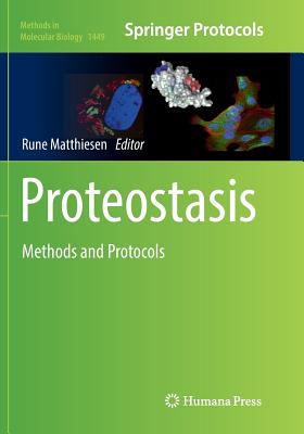 Proteostasis: Methods and Protocols - Matthiesen, Rune (Editor)