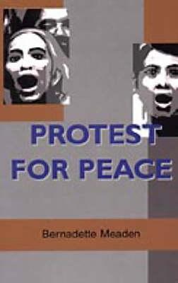 Protest for Peace - Meaden, Bernadette