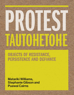 Protest Tautohetohe: Resistance, Persistence and Defiance