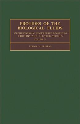 Protides of the Biological Fluids: Metal Binding Proteins, Tumour Markers, Monoclonal Antibodies - Peeters, H (Editor)