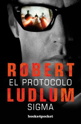 Protocolo SIGMA, El - Ludlum, Robert
