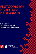 Protocols for High-Speed Networks VI: Ifip Tc6 Wg6.1 & Wg6.4 / IEEE Comsoc Tc on Gigabit Networking Sixth International Workshop on Protocols for High-Speed Networks (Pfhsn '99) August 25-27, 1999, Salem, Massachusetts, USA