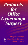 Protocols for Office Gynecologic Surgery