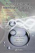 Proton Exchange Membrane Fuel Cells: Materials Properties and Performance