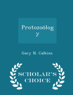 Protozology - Scholar's Choice Edition