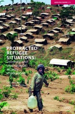 Protracted Refugee Situations: Domestic and International Security Implications - Loescher, Gil, and Milner, James