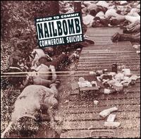 Proud to Commit Commercial Suicide - Nailbomb