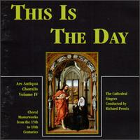 Proulx: This Is The Day: Ars Antiqua Choralis, Vol.4 - Cathedral Singers; Richard Proulx (conductor)