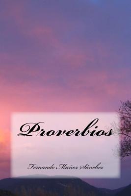 Proverbios - Fernando Munoz Sanchez