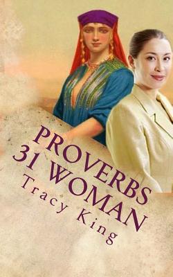 Proverbs 31 Woman - King, Tracy