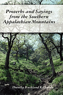 Proverbs and Sayings from the Southern Appalachian Mountains